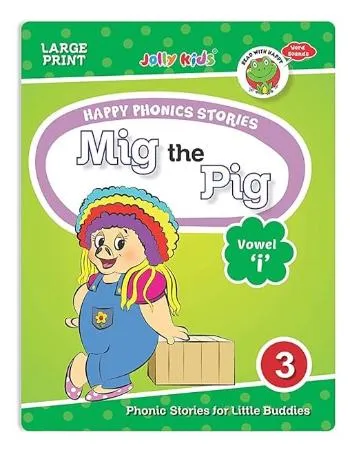 Happy phonics stories Mig the Pig