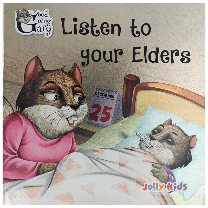 Listen To Your Elders – Kids  Storybook(Good Going  Gary Series)