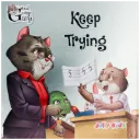 Keep Trying – Kids Storybook(Good Going Gary Series)