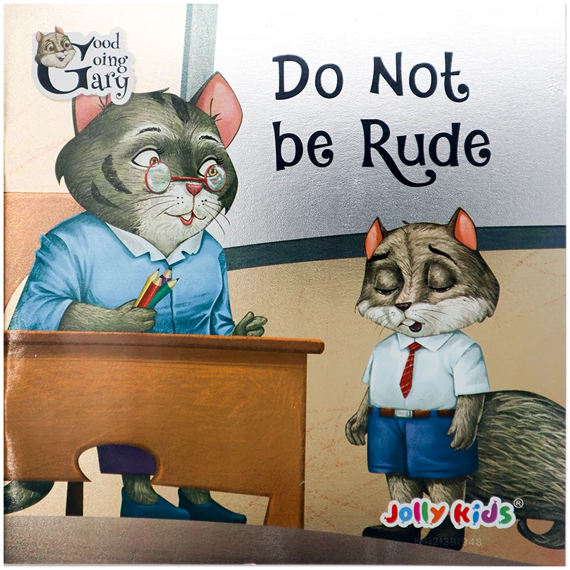 Do Not Be Rude-Kids Storybook(Good Going Gary Series)