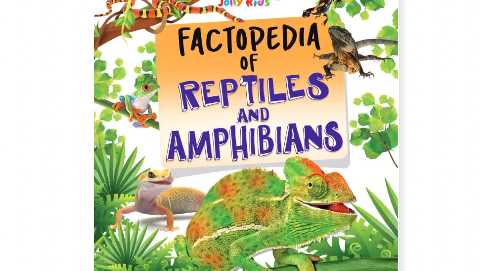 Jolly Kids Factopedia of Reptiles and Amphibians