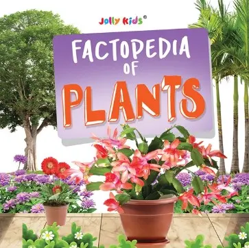 JOLLY KIDS FACTOPEDIA OF PLANTS