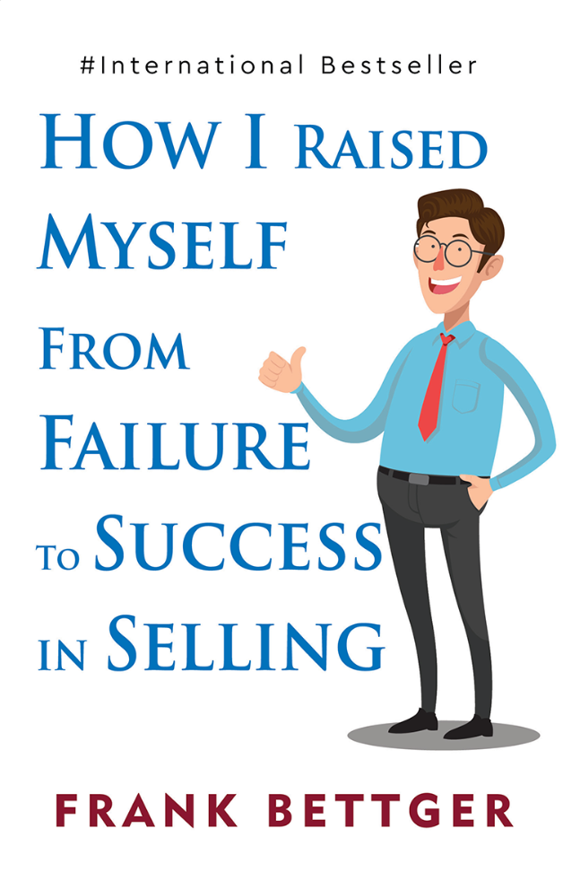 How I Raised My Self From Failure To
Success in Selling