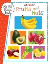 My Big Board Book - Fruits and Nuts - Colourful   Picture Book for Toddlers