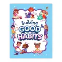 Building Good Habits